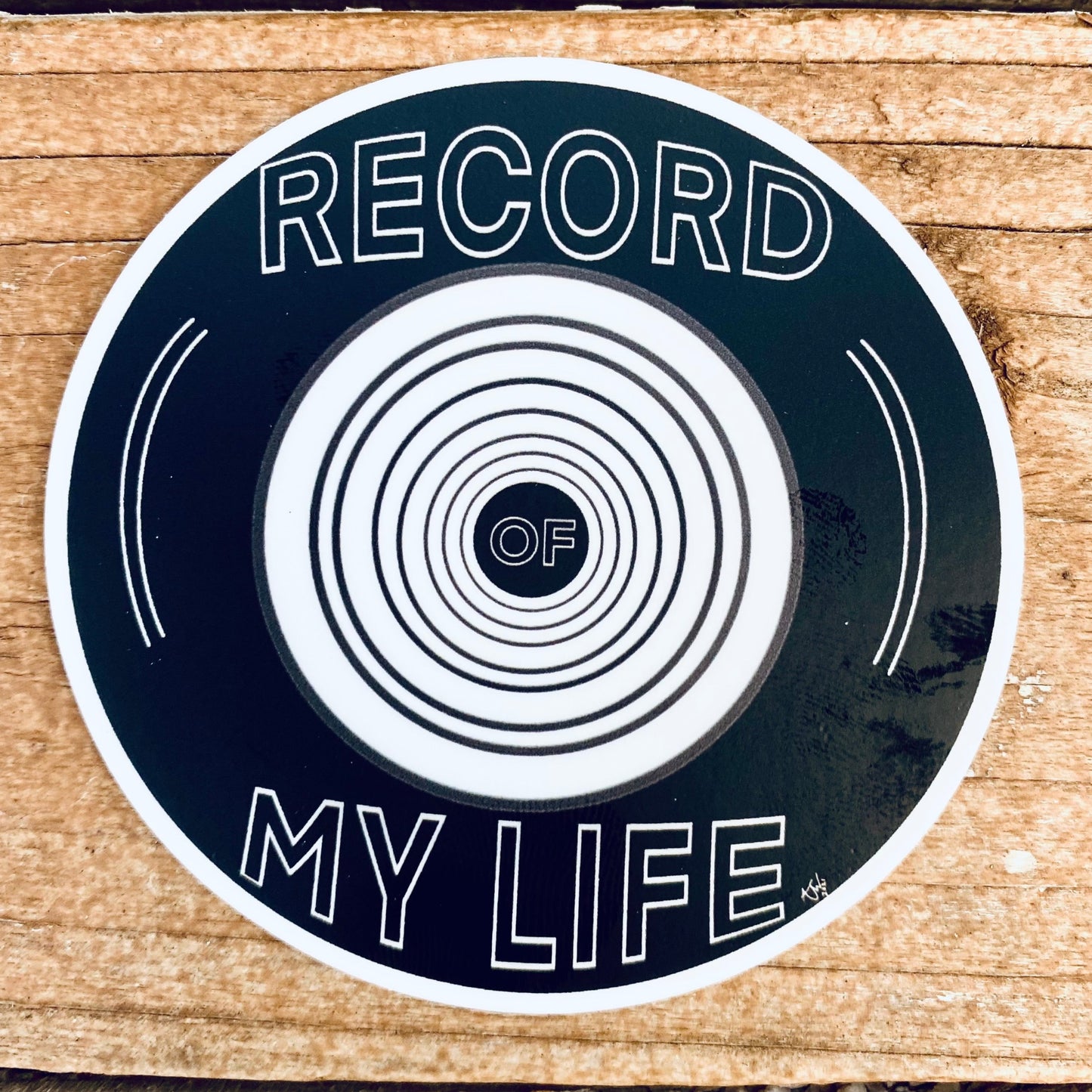 “Record of My Life” Sticker