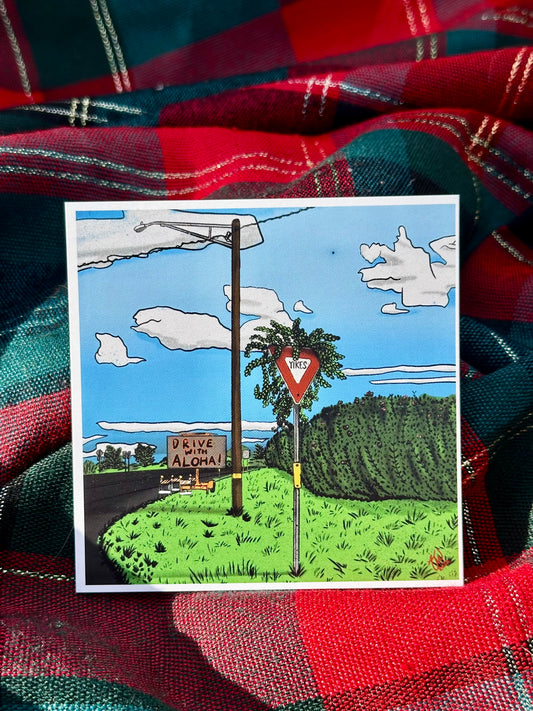 “Drive with Aloha” Mini Glossy Print