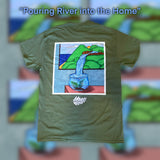 Pouring River into the Home” Shirt