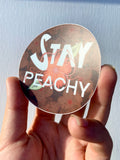 "Stay Peachy" Sticker