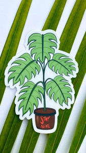 “Stay Alive” House Plant Clear Sticker
